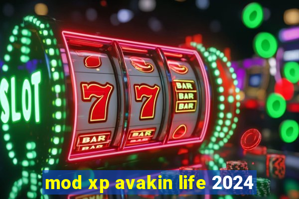 mod xp avakin life 2024